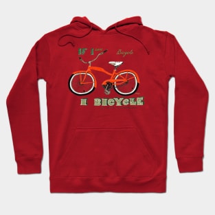 If I can bicycle, I bicycle Hoodie